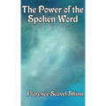 The Power of the Spoken Word - Hardcover