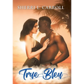 True Bleu - Hardcover