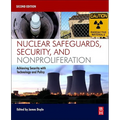 Nuclear Safeguards, Security, and Nonproliferation: Achieving Security with Technology and Policy - Paperback