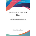 The World As Will And Idea: Containing Four Books V1 - Paperback