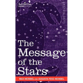 The Message of the Stars - Paperback