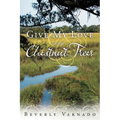 Give My Love to the Chestnut Trees - Paperback