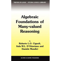 Algebraic Foundations of Many-Valued Reasoning - Hardcover