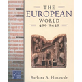 The European World, 400-1450 - Hardcover