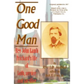 One Good Man: Rev. John Lamb Prichard's life of faith, service and sacrifice - Paperback