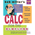 Bob Miller's Calc for the Clueless: Calc I - Paperback