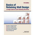 Basics of Retaining Wall Design 11th Edition: A design guide for earth retaining structures - Paperback