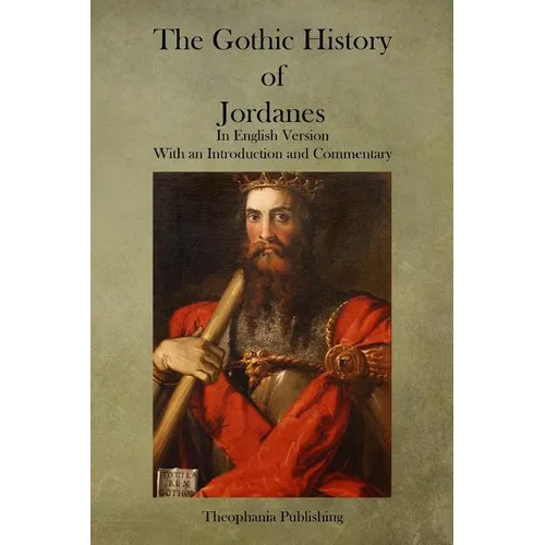 The Gothic History of Jordanes - Paperback