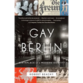 Gay Berlin: Birthplace of a Modern Identity - Paperback