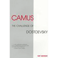 Camus: The Challenge of Dostoevsky - Paperback