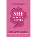 She Deserves Better - Hardcover