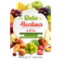 Dieta Alcalina 101: El Libro Completo Sobre La Dieta Alcalina Vegana Para Principiantes: Pierde Peso, Sana Tu Cuerpo Y Recupera Tu Salud L - Paperback