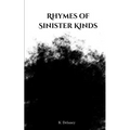 Rhymes of Sinister Kinds - Paperback