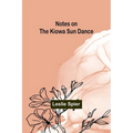 Notes on the Kiowa Sun Dance - Paperback