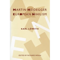 Martin Heidegger and European Nihilism - Paperback