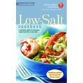 The American Heart Association Low-Salt Cookbook: A Complete Guide to Reducing Sodium and Fat in Your Diet (AHA, American Heart Association Low-Salt C - Mass Market Paperbound