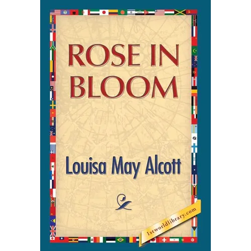 Rose in Bloom - Hardcover