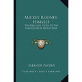 Mickey Rooney, Himself: The Real Life Story Of The Famous MGM Movie Star - Paperback