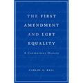 First Amendment and Lgbt Equality: A Contentious History - Hardcover