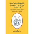 The Third Virginia Regiment of the Foot, 1776-1778, a History, Volume One. with Flags Flying and Drums Beating - Paperback