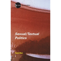 Sexual/Textual Politics: Feminist Literary Theory - Paperback