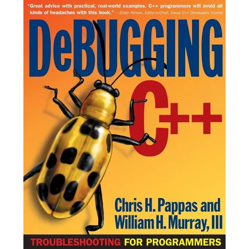 Debugging C]+: Troubleshooting for Programmers - Paperback