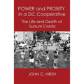 Power and Probity in a DC Cooperative: The Life and Death of Sursum Corda - Paperback