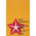 Social Construction of Foreign Policy: Identities and Foreign Policies, Moscow, 1955 and 1999 - Paperback