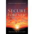 Secure Forever! God's Promise or Our Perseverance? - Paperback