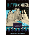 Hollywood's Censor: Joseph I. Breen and the Production Code Administration - Paperback