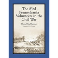 The 83rd Pennsylvania Volunteers in the Civil War - Paperback