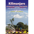 Kilimanjaro: The Trekking Guide to Africa's Highest Mountain: All-In-One Guide for Climbing Kilimanjaro. Includes Getting to Tanzania and Kenya, Town - Paperback