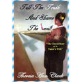 Tell the Truth and Shame the Devil: The Untold Story of a Pastor's Wife - Hardcover
