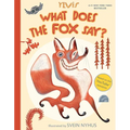 What Does the Fox Say? - Hardcover