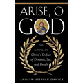 Arise, O God: The Gospel of Christ's Defeat of Demons, Sin, and Death - Paperback
