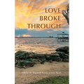 Love Broke Through - Paperback