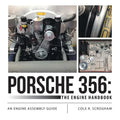 Porsche 356: The Engine Handbook: An Engine Assembly Guide - Paperback