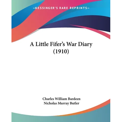 A Little Fifer's War Diary (1910) - Paperback