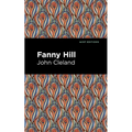 Fanny Hill: Memoirs of a Woman of Pleasure - Hardcover