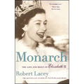 Monarch: The Life and Reign of Elizabeth II - Paperback