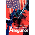 Shattered Allegiance - Paperback