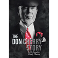 The Don Cherry Story - Hardcover