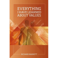 Everything I Have Learned About Values - Paperback
