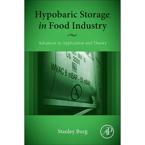 Hypobaric Storage in Food Industry: Advances in Application and Theory - Paperback