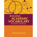 Building Academic Vocabulary: Teacher's Manual (Teacher's Manual) - Paperback