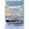 YUTKA And the Voyage of the Parita - Paperback