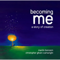 Becoming Me: A Story of Creation - Hardcover