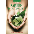 What is Green Spirituality? - Paperback