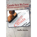 Canada Here We Come: With three suitcases and a daughter - Paperback