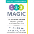 1-2-3 Magic: 3-Step Discipline for Calm, Effective, and Happy Parenting - Paperback